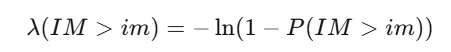 Formula defining the exceedance rate lambda as the negative natural log of one minus the exceedance probability